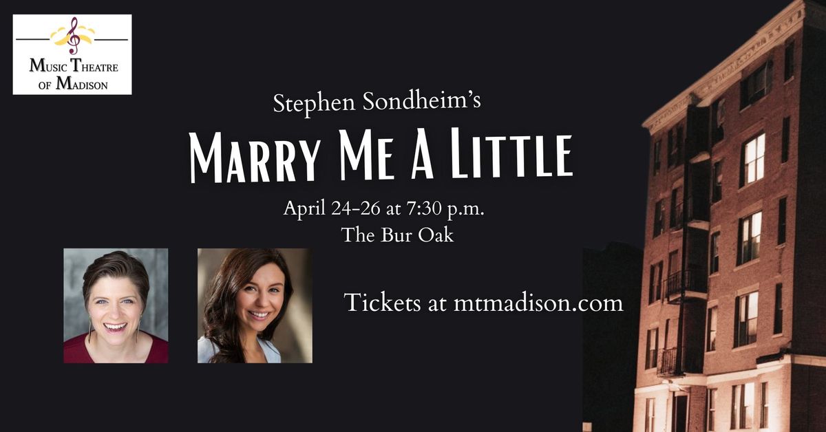 Music Theatre of Madison Presents: Marry Me A Little (Saturday)