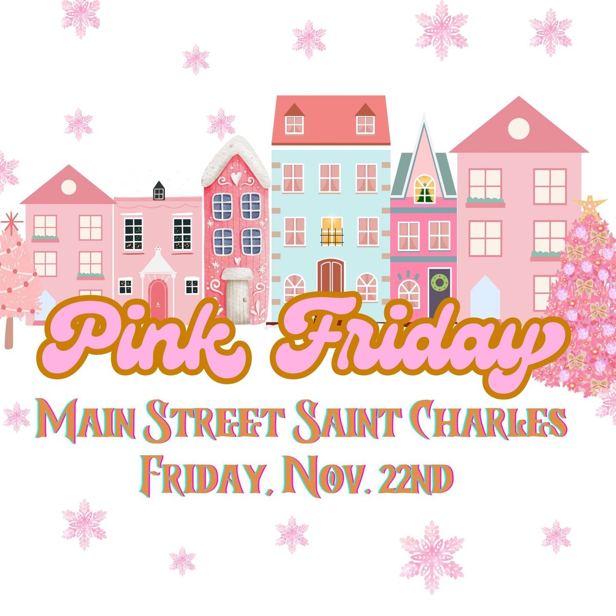 Pink Friday - Shop Small First - Main Street Saint Charles