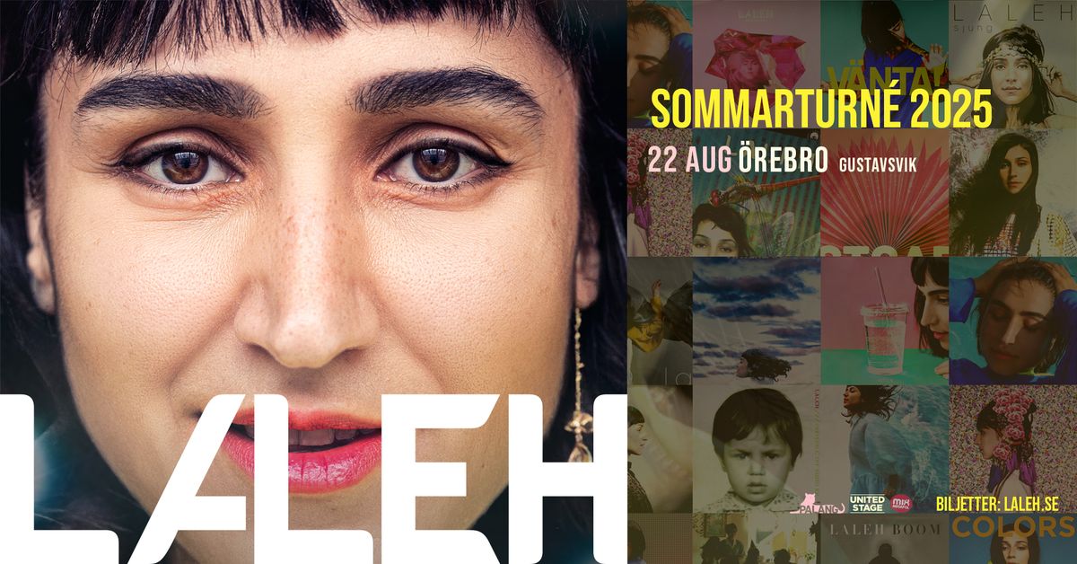 LALEH - JUBILEUMSTURN\u00c9 | \u00d6rebro, Gustavsvik