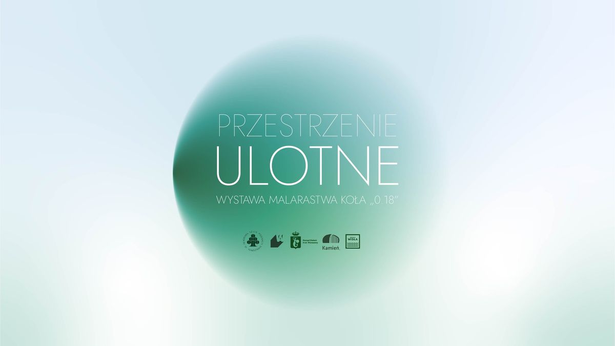 Wystawa #wKamieniu | Przestrzenie ulotne