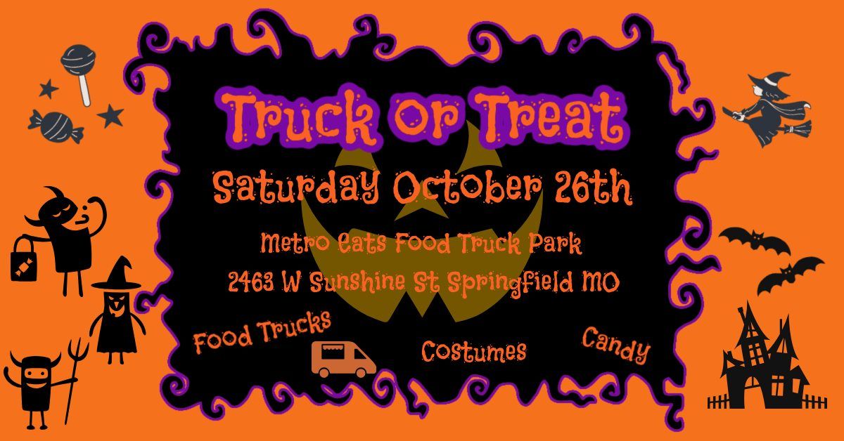 Truck or Treat @ Metro Eats