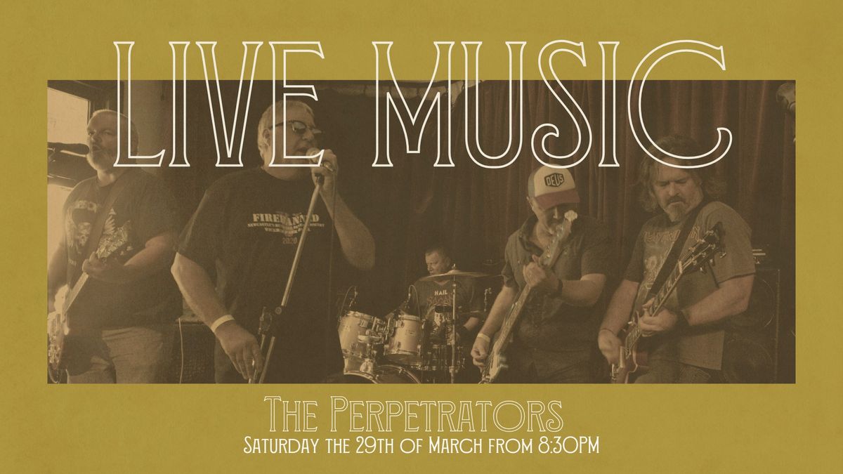 The Perpetrators | Live Music at Hunter River Hotel