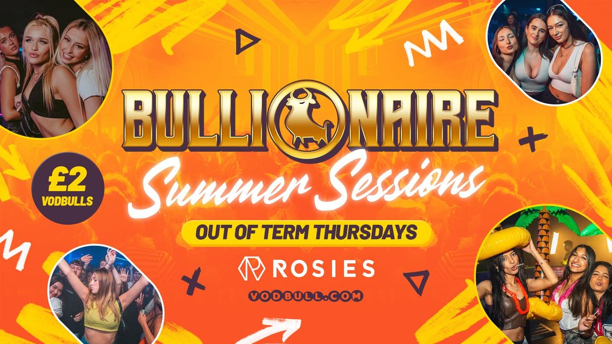\ud83e\udde1 Bullionaire\u2122\ufe0f LAST Summer Sessions \u2600\ufe0f Thursdays at Rosies by Vodbull 11\/09