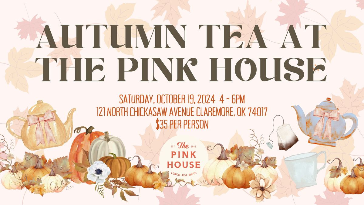 Autumn Tea at the Pink House