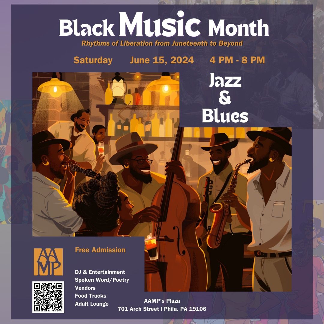 Black Music Month at AAMP - Rhythms of Liberations from Juneteenth to Beyond: Jazz & Blues