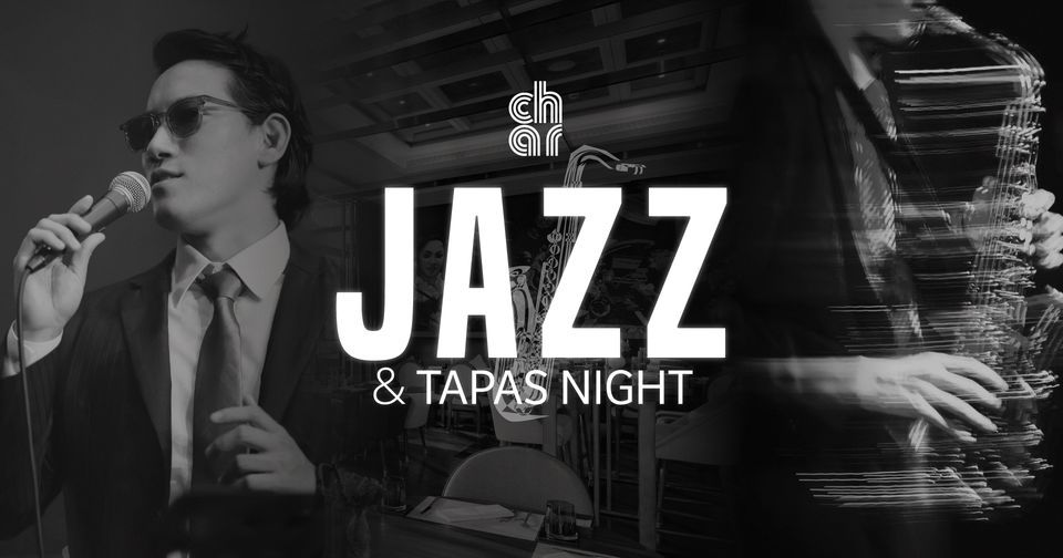 Jazz & Tapas Night at CHAR Restaurant