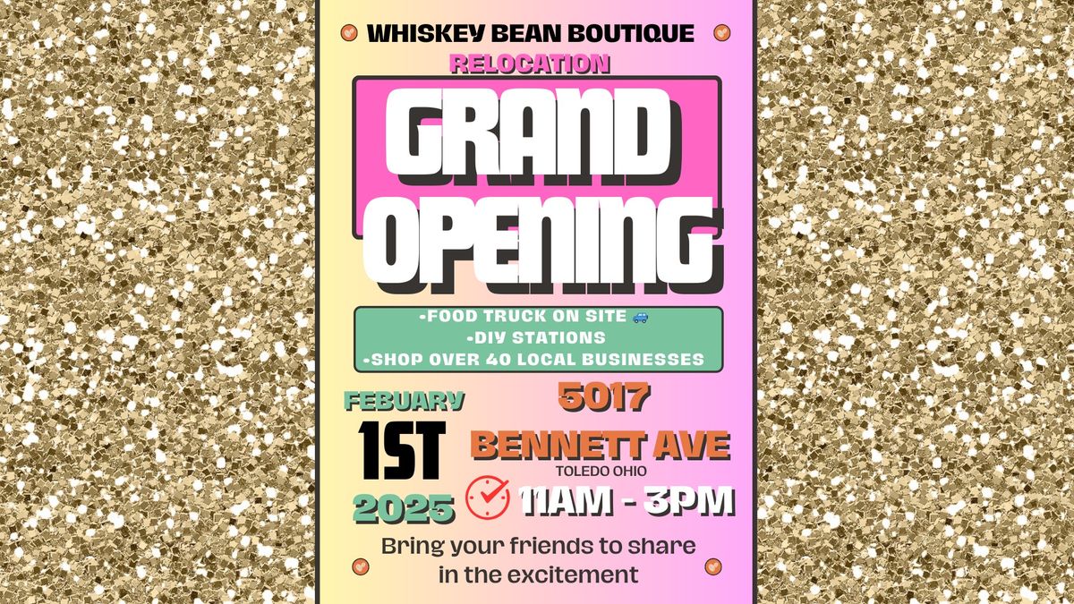 Whiskey Bean Boutique Relocation celebration! \ud83c\udf89