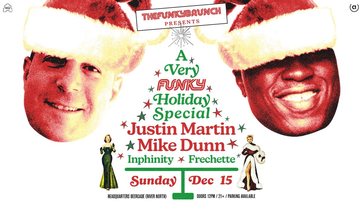 The Funky Brunch: Justin Martin + Mike Dunn