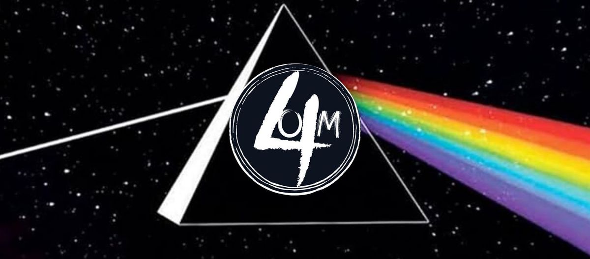 4.0.M Pink Floyd Tribute (Doors 7pm \/ Performance 8pm)