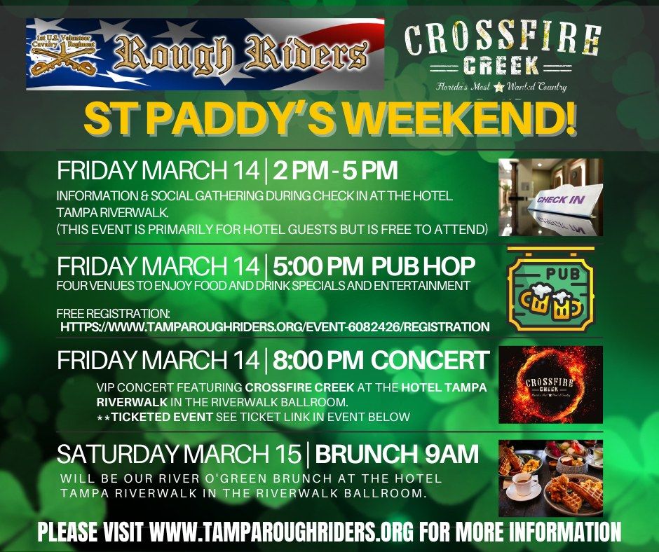 ROUGH RIDERS ST PATRICKS WEEKEND |  CROSSFIRE CREEK SHOW | TAMPA RIVERWALK HOTEL