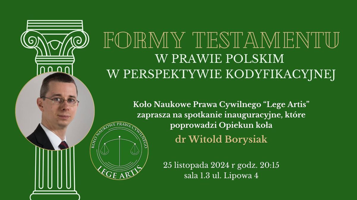 Formy testamentu w prawie polskim w perspektywie kodyfikacyjnej - wyk\u0142ad inauguracyjny KNPC UW