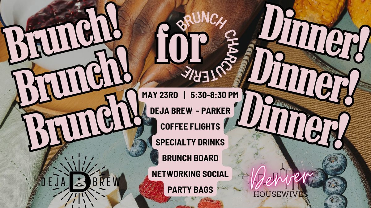 Denver Housewives Brunch and Business Babes -A Dinner Networking Social Hour at Deja Brew