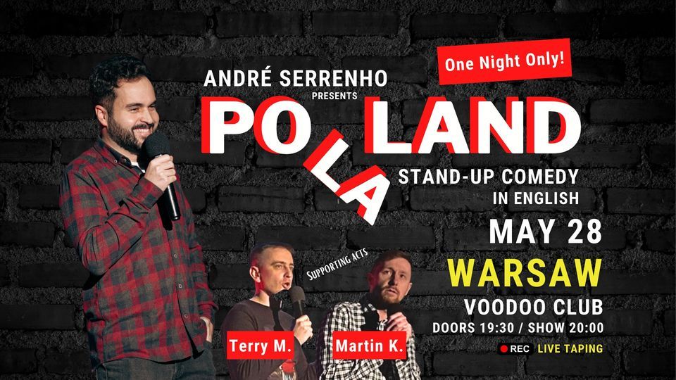 Warsaw: \u201cPO LA LAND\u201d - Stand-Up Comedy in English (with Andr\u00e9 Serrenho)