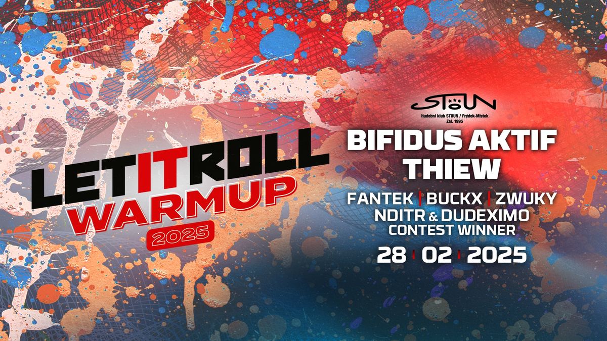 Let It Roll WARM UP w\/ Bifidus Aktif & Thiew | Hudebn\u00ed klub Stoun