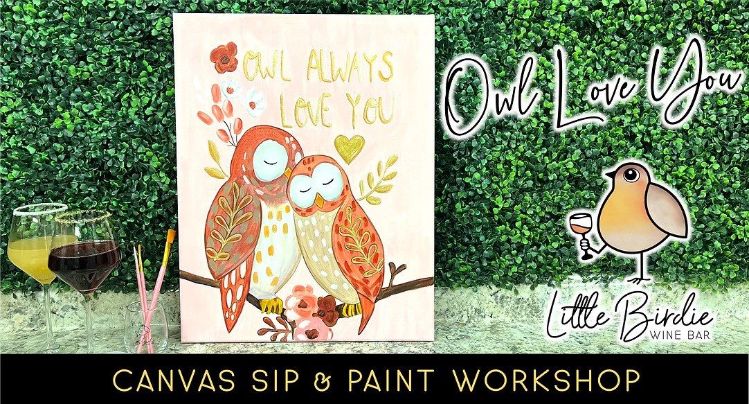 Owl Always Love You | Canvas Sip & Paint Workshop 