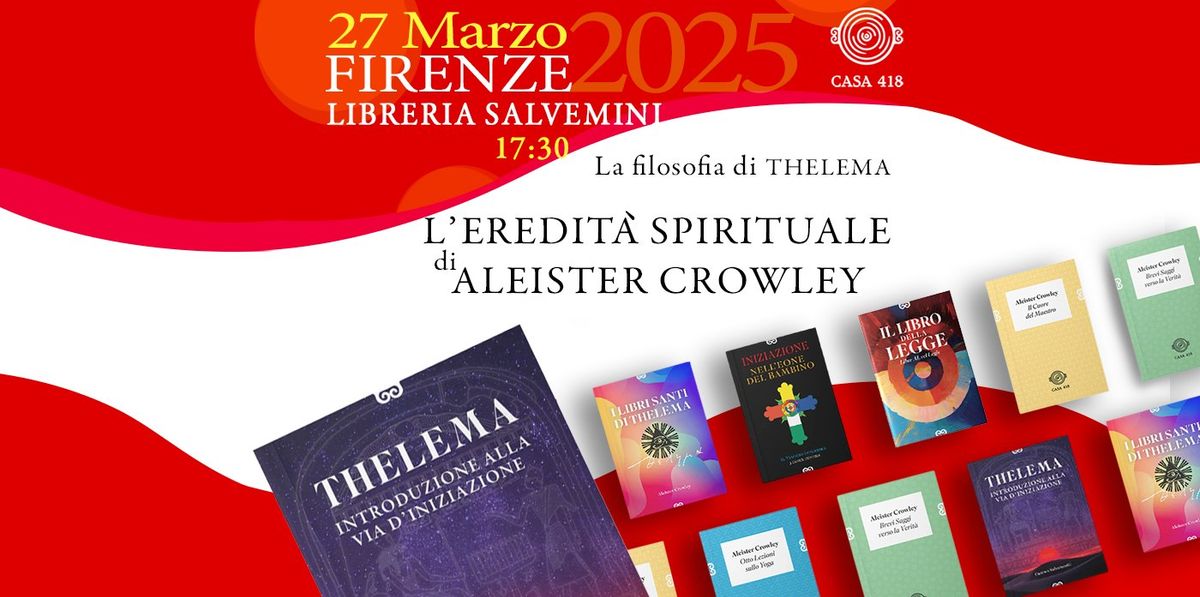 L'eredit\u00e0 spirituale di Aleister Crowley: la filosofia di Thelema