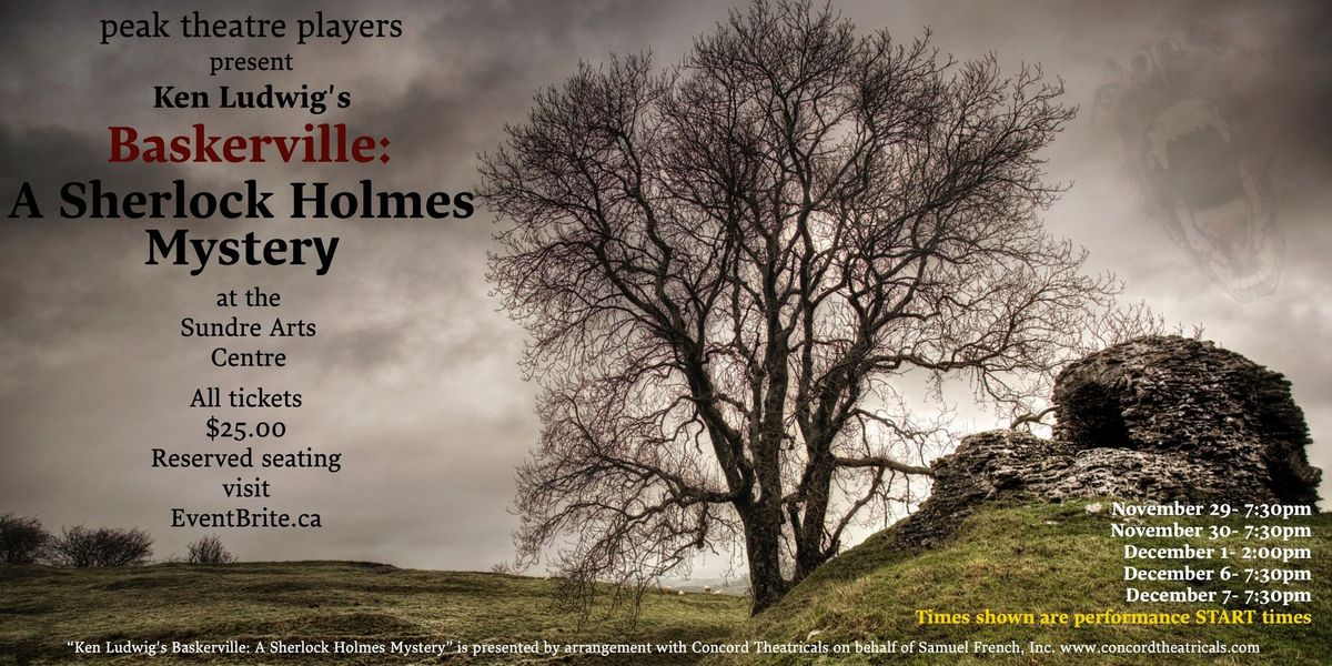 Peak Theatre Players presents Baskerville: A Sherlock Holmes Mystery by Ken Ludwig