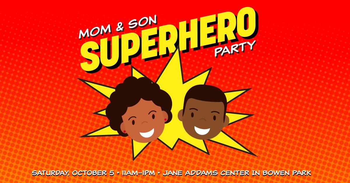 2024 Mom and Son Superhero Party