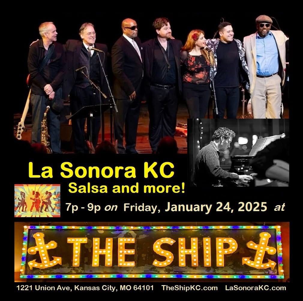 HEAT THINGS UP THIS WINTER with LA SONORA KC at THE SHIP - 7p-9p on Fri Jan 24, 2025!!!