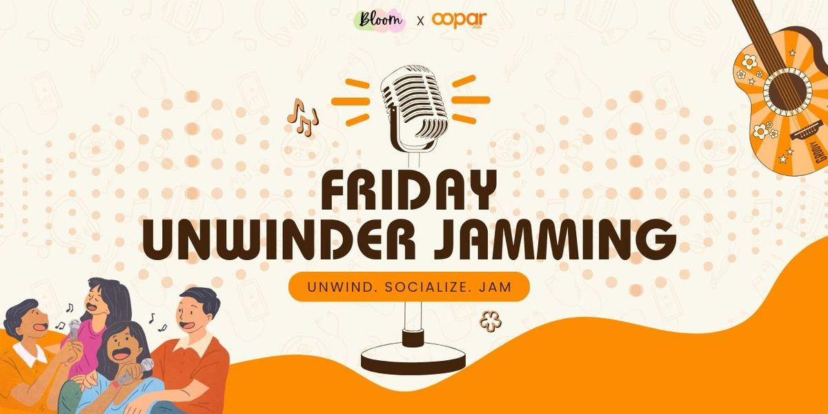 Friday Unwinder Jamming (SRK Special)