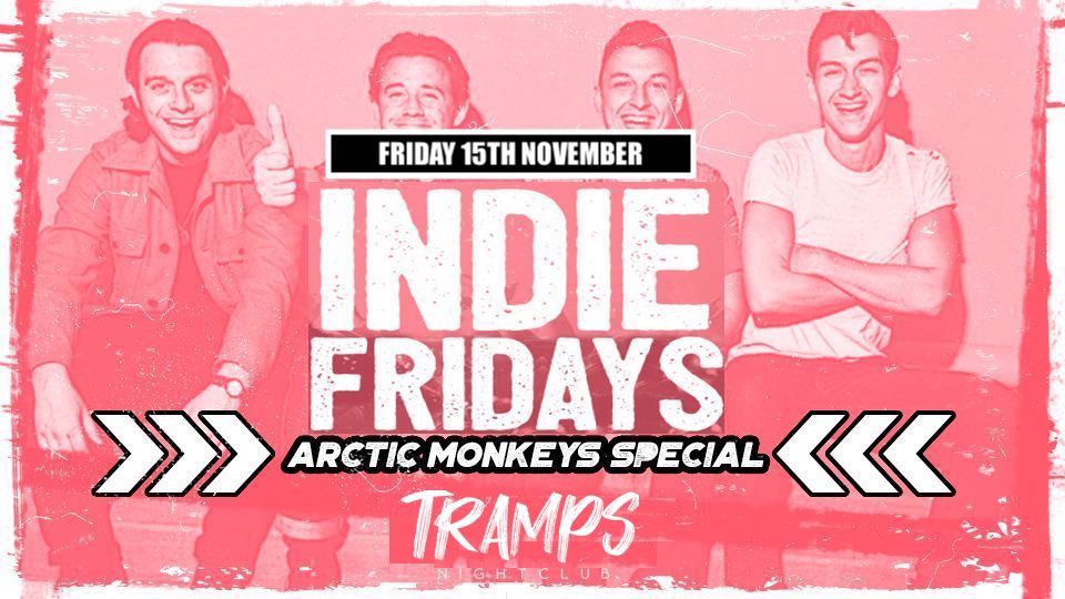 Indie Fridays Worcester | Arctic Monkeys Special