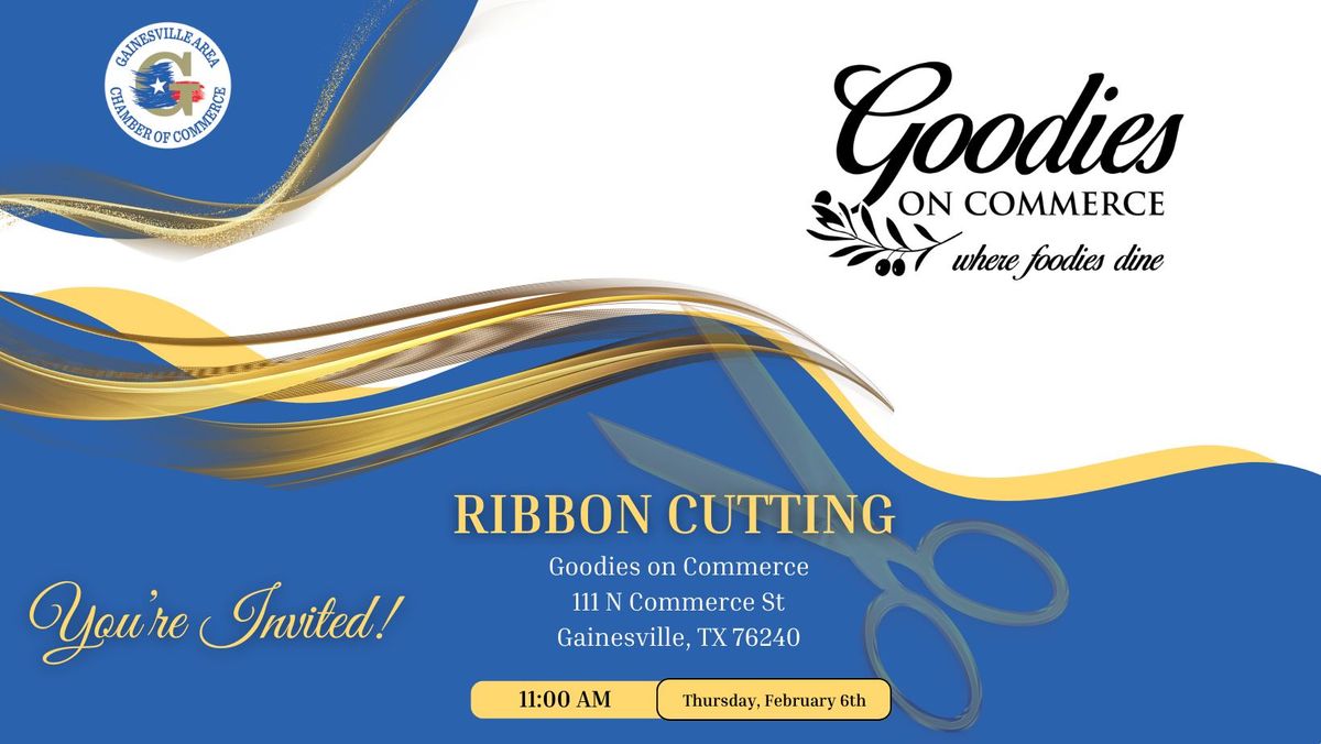 Ribbon Cutting - Goodies on Commerce