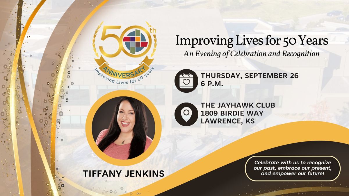 Improving Lives for 50 Years: An Evening of Celebration and Recognition