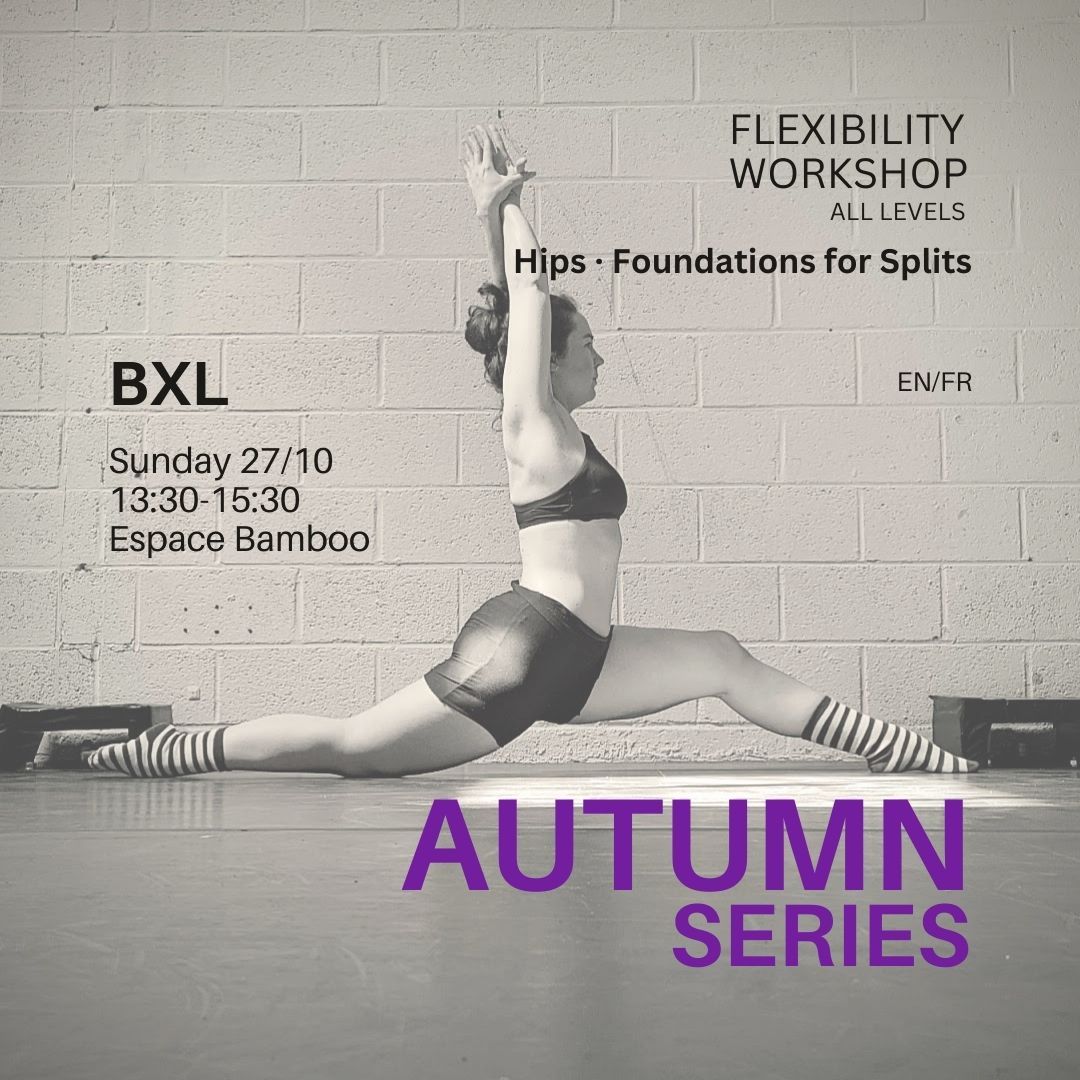 Flexibility Workshop \u00b7 Hips: Foundations for Splits (All Levels)