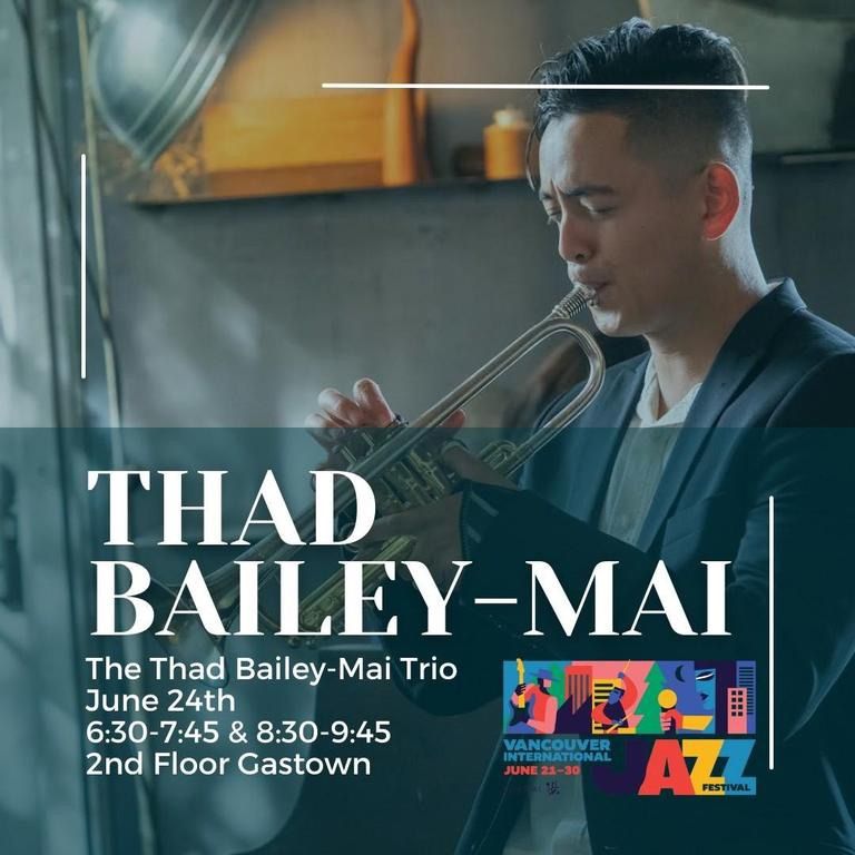 Vancouver Jazz Fest 2024 Featuring The Thad Bailey-Mai Trio