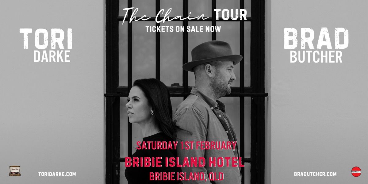 Tori Darke & Brad Butcher - 'The Chain Tour'