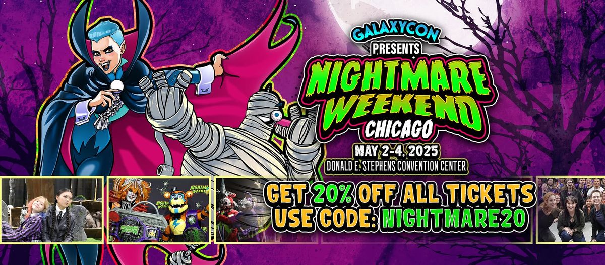 Join us for Nightmare Weekend Chicago May 2-4, 2025