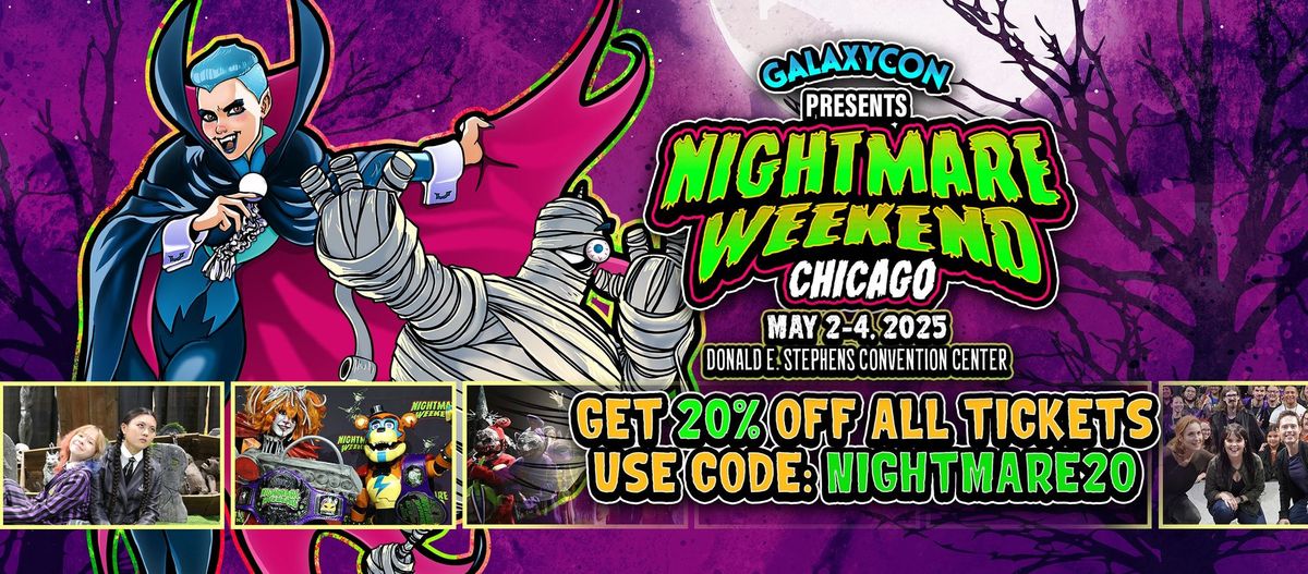 Join us for Nightmare Weekend Chicago May 2-4, 2025