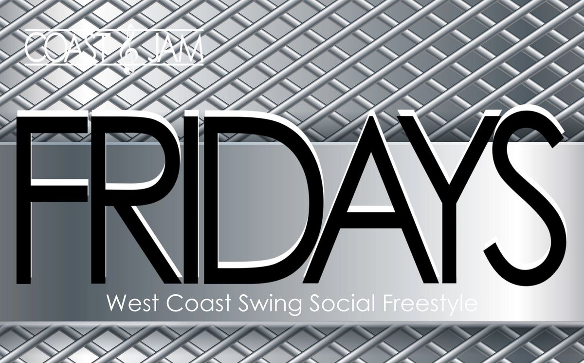 \ud83c\udf89 Coast & Jam FRIDAYS! \ud83c\udfb6