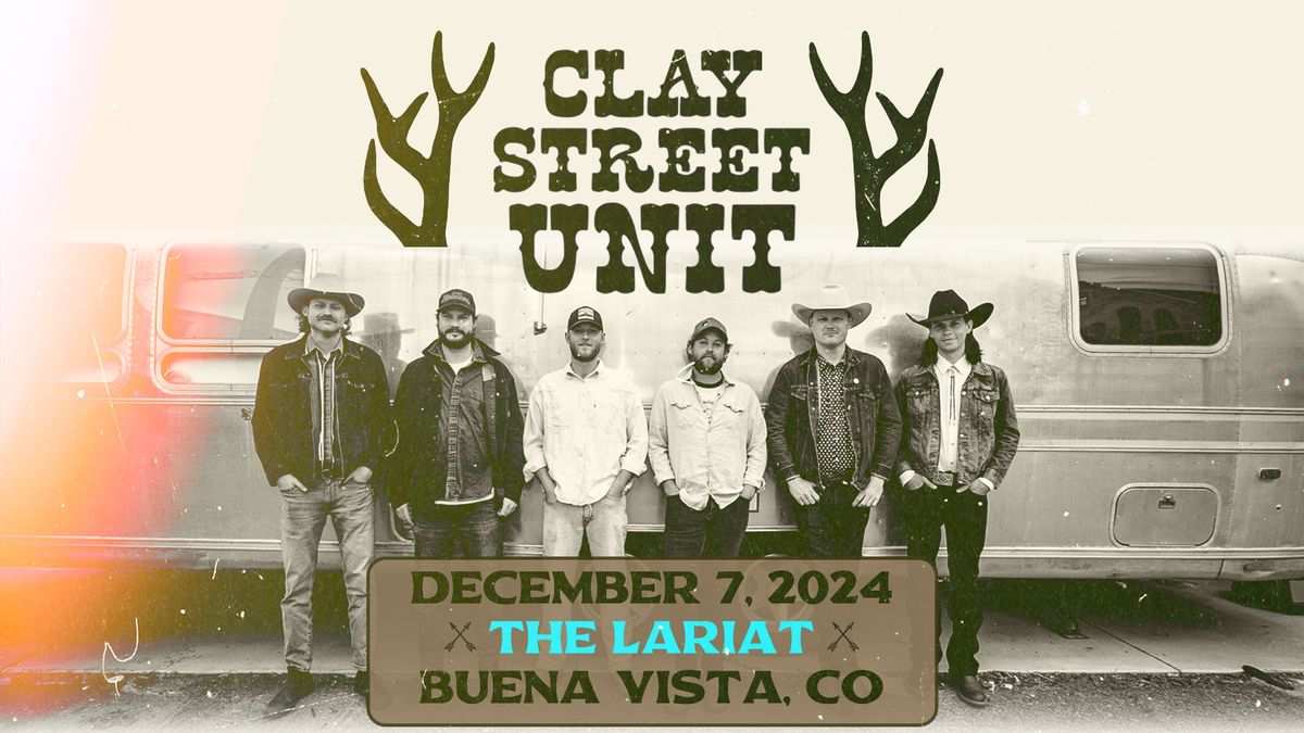 Clay Street Unit - Live at The Lariat