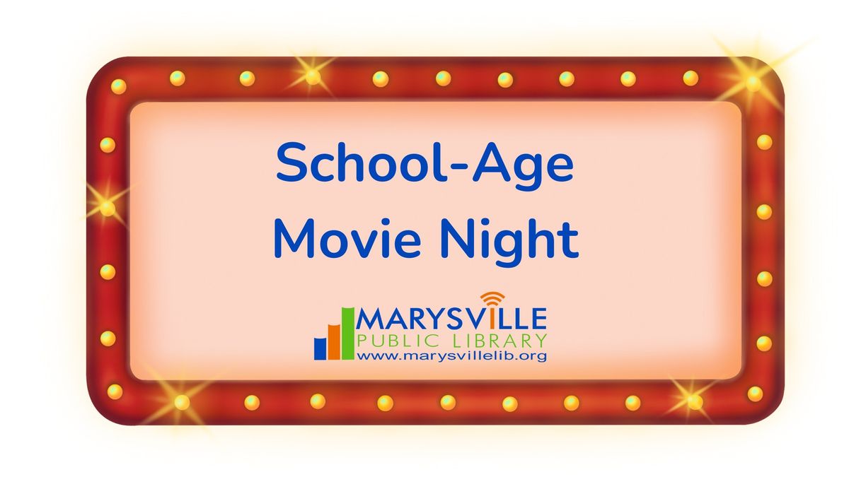 School-Age Movie Night