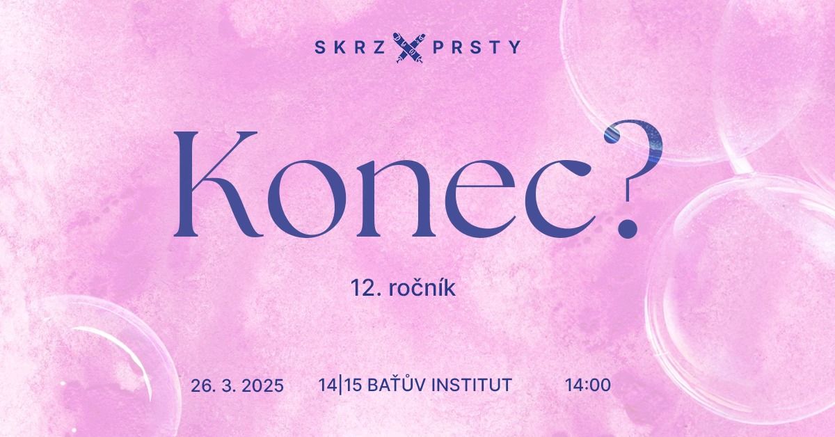 SKRZ PRSTY 2025 | KONEC?