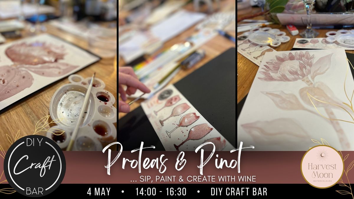 Proteas & Pinot: Sip, Paint & Create with Wine
