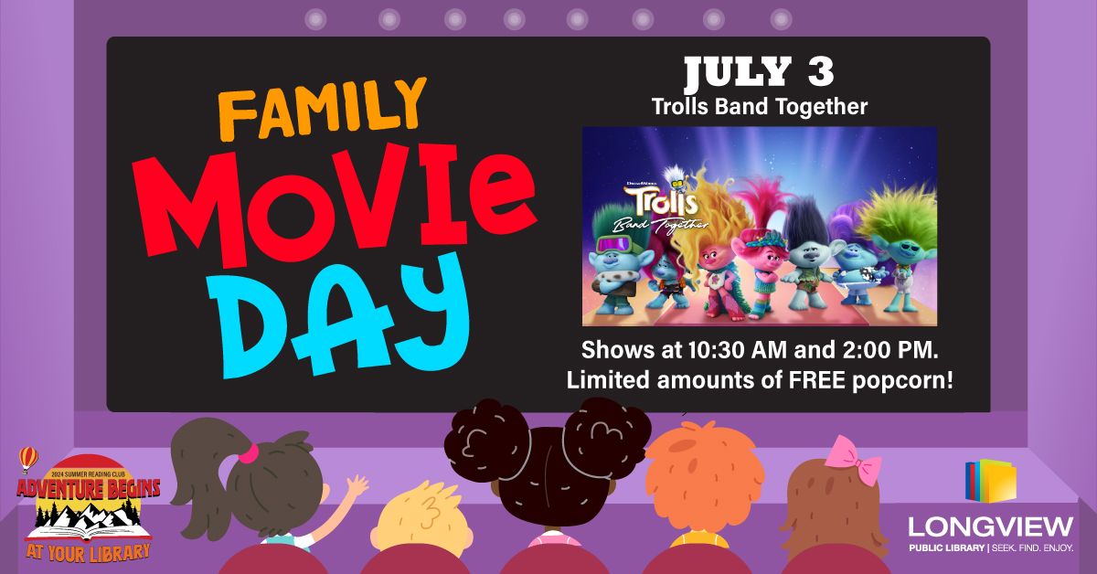 Family Movie Day: Trolls Band Together (PG) - 2024 Summer Reading Club