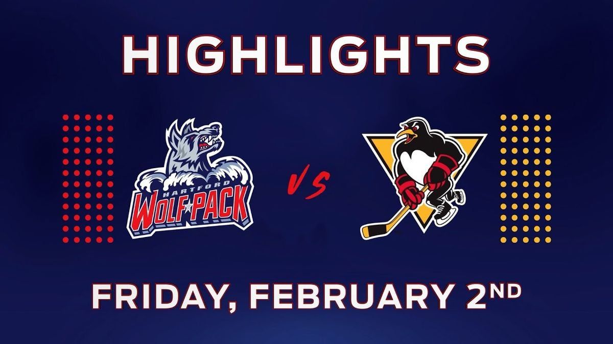 Hartford Wolf Pack at Wilkes-Barre \/ Scranton Penguins