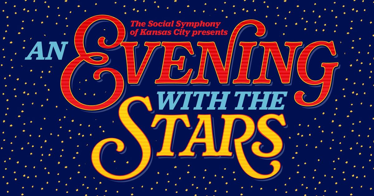 Social Symphony of Kansas City: "An Evening with the Stars"
