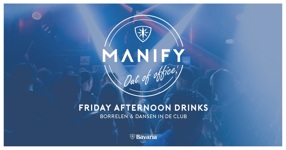 MANIFY Out of office \/\/ Club Smederij