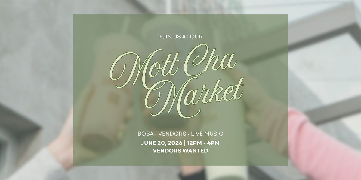 Mott Cha Market | June 2026