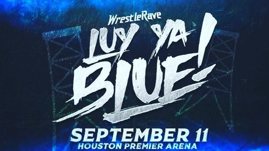 WrestleRave: Luv Ya Blue