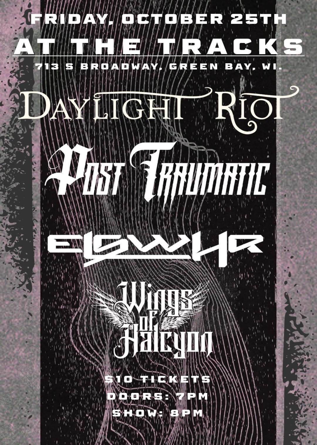 Daylight Riot, Post Traumatic, ELSWHR, Wings of Halcyon | At The Tracks