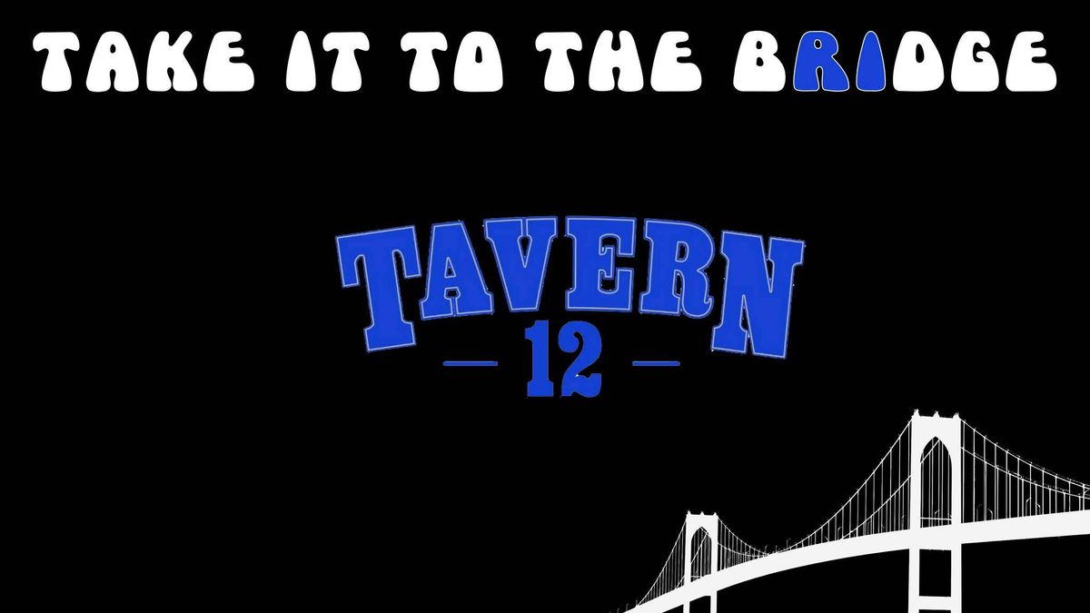 Take it to the Bridge - Live at Tavern 12