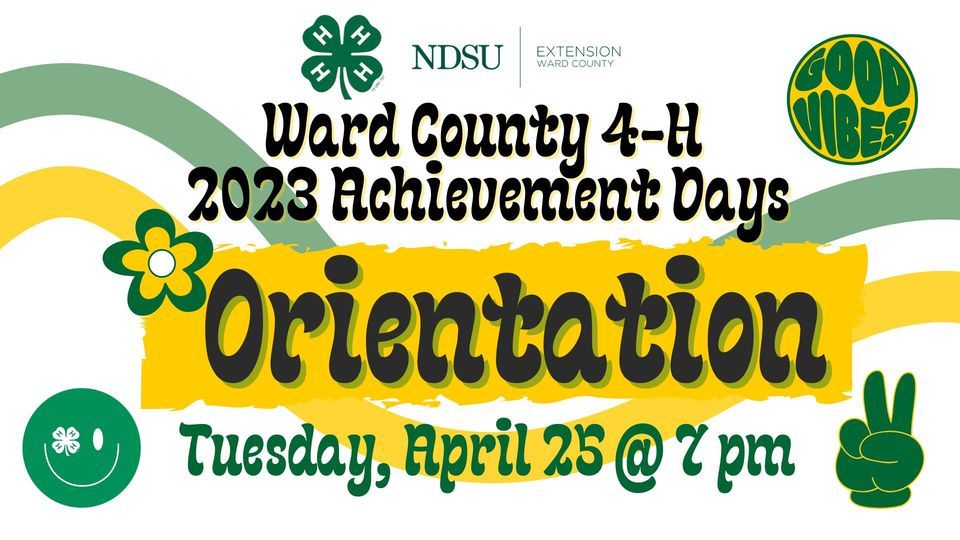 Ward County 4-H 2023 Achievement Days Orientation