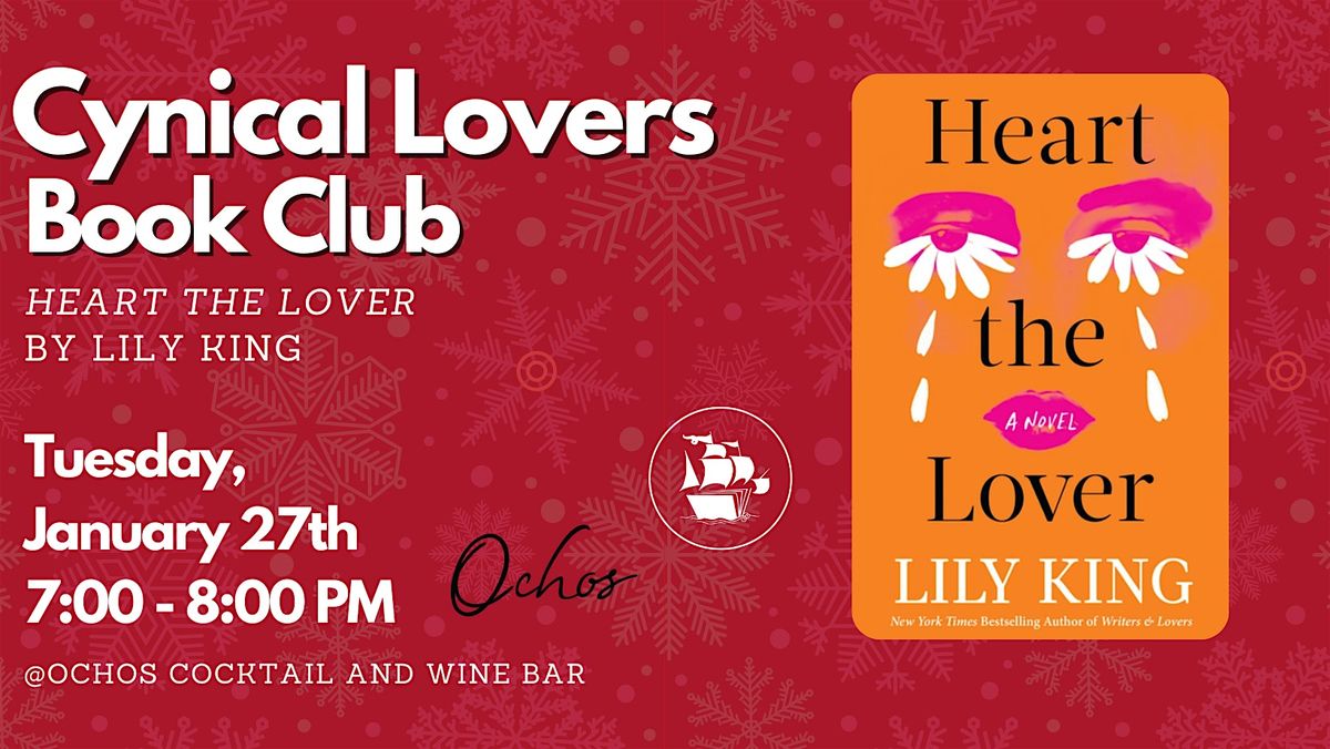 Cynical Lovers Book Club - Heart the Lover by Lily King