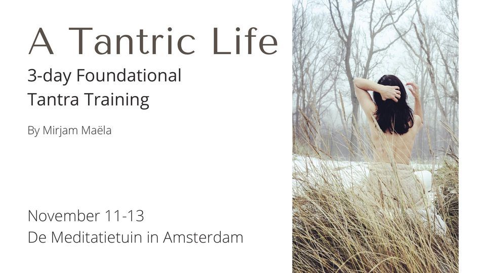 A Tantric Life | 3 day Foundational Tantra Training