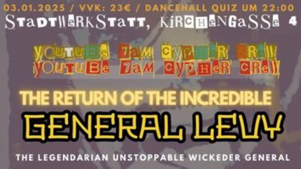 General Levy (JA\/UK), Fireclath Sound, Kinetical, Ruffian Rugged \/\/ Stadtwerkstatt linz