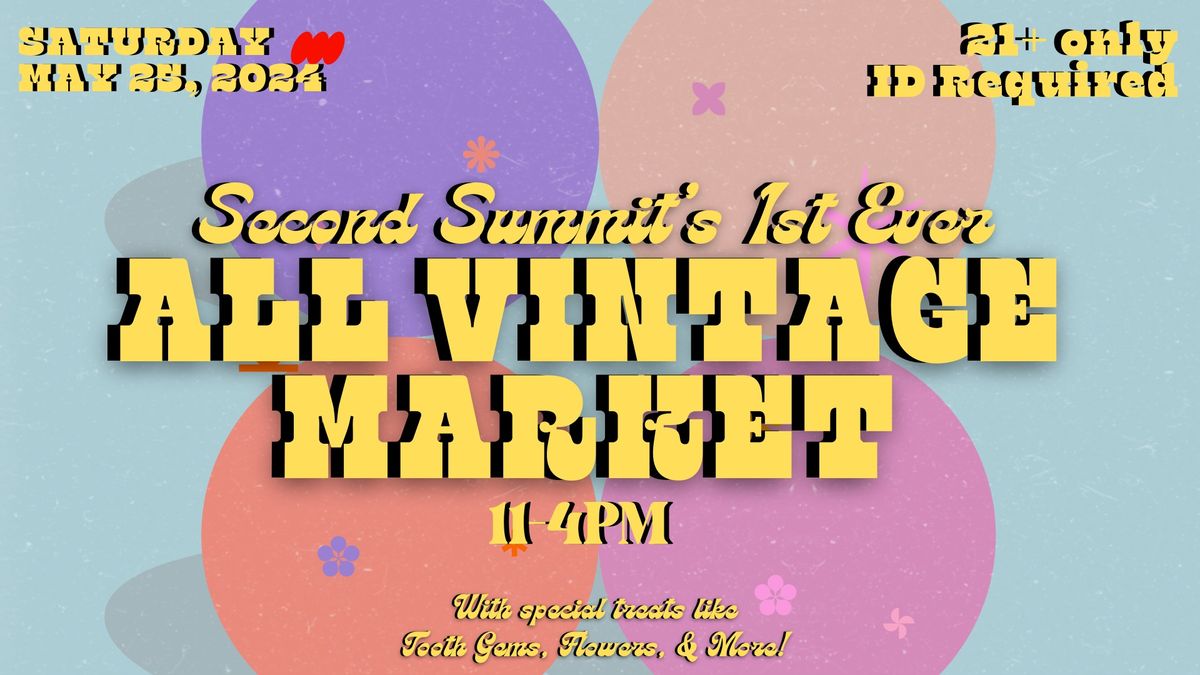 Vintage Market @ Second Summit